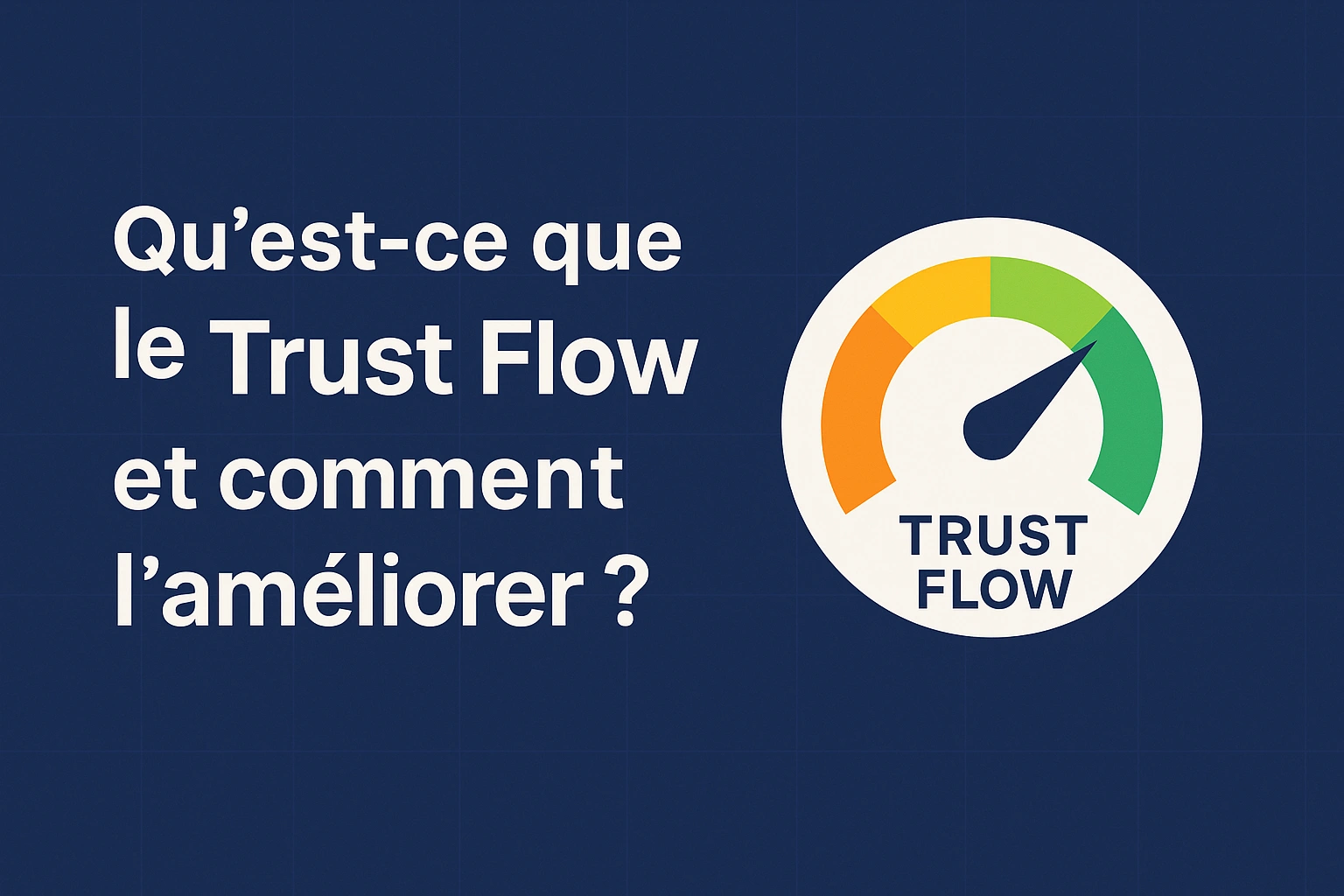 définition Trust Flow et comment l'améliorer